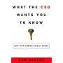 What the CEO Wants You to Know: How Your Company Really Works