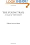 The Yukon Trail (A Tale of the North)