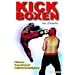 Kick-Boxen: Fitness - Kampfsport - Selbstverteidigung