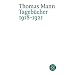 Thomas Mann. Tageb�cher: Tageb�cher 1918 - 1921