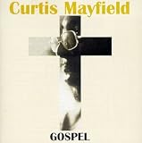Curtis Mayfield Gospel