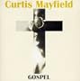 Curtis Mayfield Gospel