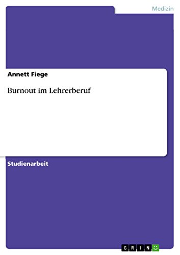 Burnout im Lehrerberuf (German Edition)