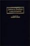 James A. Garfield: A Bibliography (Bibliographies of the Presidents of the United States)