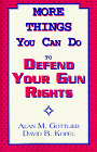 More Things You Can Do to Defend Your Gun Rights