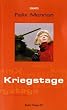 Kriegstage. Berlin Trilogie III