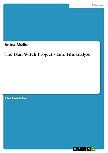 The Blair Witch Project - Eine Filmanalyse (German Edition)