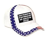 LOOK AT THE BRIGHT SIDE AT LEAST WRINKLES DON'T HURT- UNLESS YOU TRIP OVER THEM Adult USA Flag Hat / Cap