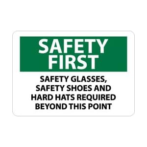 SF173RB - Safety First Safety Glasses Safety Shoes and Hard Hats Required Beyond This Point 10" X 14" .050" Rigid Plastic