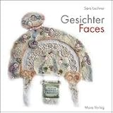 Image of Gesichter - Faces: Ein Galeriebuch /A Gallery Book. Textile Phantasien