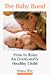 Book The Baby Bond: How to Raise an Emotionally Healthy Child