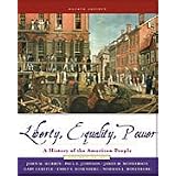 Liberty, Equality, Power: A History of the American People, Volume 1: to 1877- Text Only ~ John M. Murrin