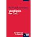 Grundlagen der Ethik. Philosophisch-theologische Perspektiven.