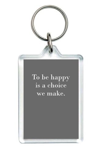 Happiness Life Quote Keychain “To Be Happy”