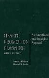 Health Promotion Planning: An Educational and Ecological Approach