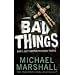 Bad Things