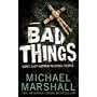 Bad Things