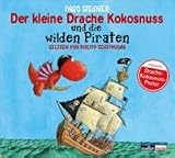 Der kleine Drache Kokosnuss und die wilden Piraten - Ingo Siegner