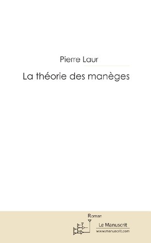 La théorie des manèges (MT.1ER ROMAN) (French Edition)