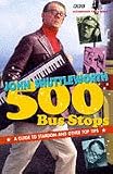 500 Bus Stops: A Guide to Stardom and Other Top Tips