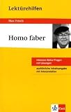 Lekt&uuml;rehilfen Homo faber: Ausf&uuml;hrliche Inhaltsangabe mit Interpretation - plus 8 Abitur-Fragen mit L&ouml;sungen - Max Frisch