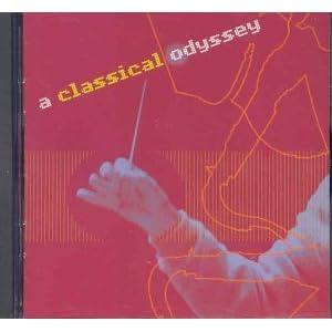 A Classical Odyssey by Johann Sebastian Bach, Ludwig van Beethoven, Emmanuel Chabrier, Anonymous, and Edward Elgar (Audio CD - 2001)