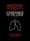 A Radiologic Approach to Diseases of the Chest