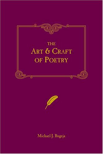 The Art and Craft of Poetry