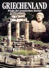 Griechenland - Wiege der westlichen Kultur - Furio Durando