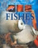 The Encyclopedia of Fishes, A Complete Visual Guide