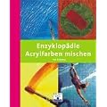 Enzyklop�die Acrylfarben mischen