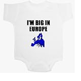 I'm Big In Europe Baby Ultrasoft Onesie