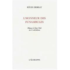 L'honneur des funambules : R�ponse � Jean Clair sur le surr�alisme