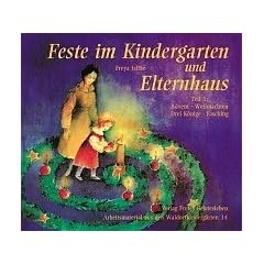 Feste im Kindergarten und Elternhaus, Tl.1, Advent, Weihnachten, Drei K�nige, Fasching