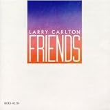 Larry Carlton & Friends