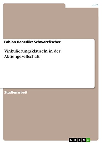 Vinkulierungsklauseln in der Aktiengesellschaft (German Edition)