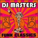 Search : DJ Masters: Funk Classics