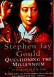 Questioning the millennium : a rationalist's guide to a precisely arbitrary countdown