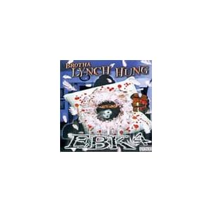 Brotha Lynch Hung EBK4