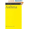 Understanding Asthma (Understanding Health and Sickness Series) by M.D., Phil Lieberman