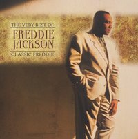 Classic Freddie: the Best of Freddie Jackson