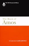 Book of Amos: a Commentary (Old Testament Library)