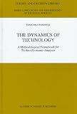 The Dynamics of Technology: A Methodological Framework for Techno-Economic Analyses