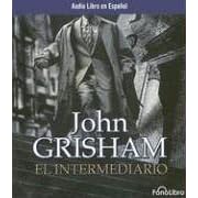 El Intermediario (Audio libro / audiolibros) (Spanish Edition)