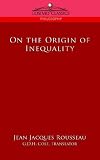 On the Origin of Inequality