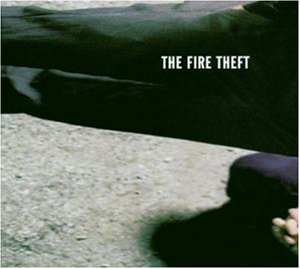 The Fire Theft - Fire Theft - Zortam Music