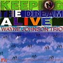 Revue Wayne Johnson  / Keeping the Dream Alive