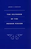 The Selfhood of the Human Person