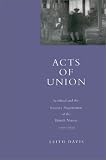 Acts of Union: Scotland and the Literary Negotiation of the British Nation, 1707-1830
