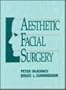 Aesthetic Facial Surgery, 1e